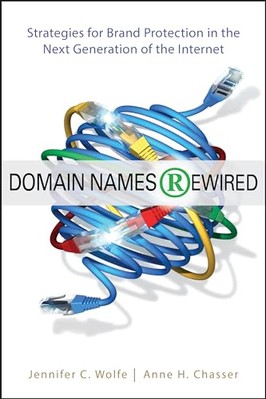 Domain Names Rewired: Strategies for Brand Protection in the Next Generation ...