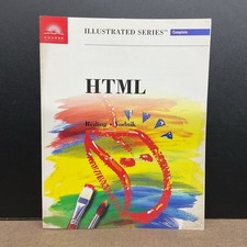 HTML - Illustrated Complete by Elizabeth Eisner Reding (1998, Trade Paperback)