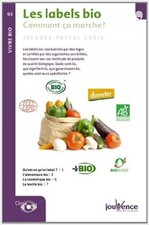 n°93 Les labels bio: Comment ça marche ?, Jacques-Pascal Cusin
