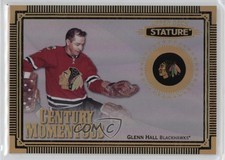 2019-20 Upper Deck Stature Century Momentous Glenn Hall #CM-2 HOF f0l