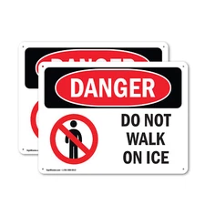 (2 Pack) Do Not Walk On Ice OSHA Danger Sign Decal Metal Plastic