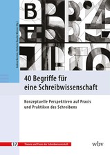 40 Begriffe für eine Schreibwissenschaft | A...