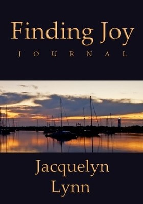 FINDING JOY JOURNAL By Jacquelyn Lynn **BRAND NEW**