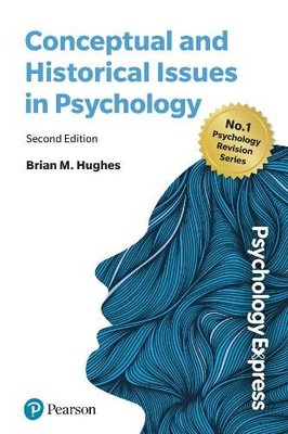 Brian Hughes Psychology Express: Conceptual and Historical Issues (Paperback)