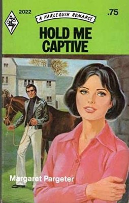 Hold Me Captive - Paperback, by Margaret Pargeter - Acceptable n