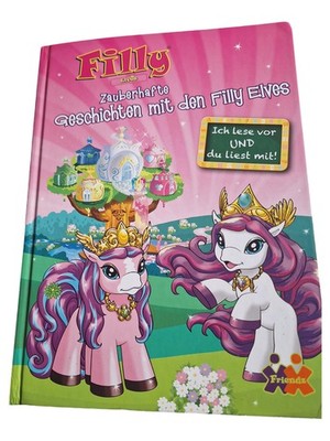 Filly Zauberhafte Geschichten mit den Filly Elves - Friendz Hardcover Deutsch