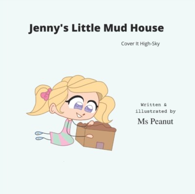 Bug - Jenny's Little Mud House  Cover it Sky-High - New paperback or s - X555z