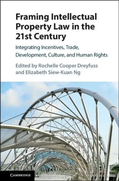 Rochelle Cooper Dreyfuss (U. A.) | Framing Intellectual Property Law In The...-image