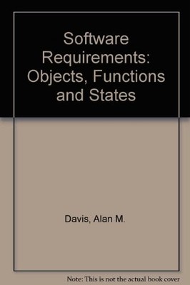 Software Anforderungen: Objekte, Funktionen und Zustände, Alan M. Davis