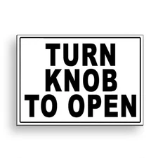 Turn Knob To Open Sign 5" x 7" METAL Sign delivery usps ups MS091