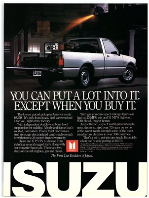 1987 Isuzu P'UP Pickup Truck Print Ad, You Can Put A lot Into It Except When Buy