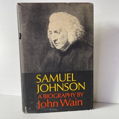 Samuel Johnson A Biography by John Wain...