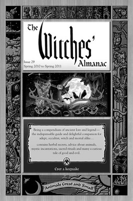 The Witches' Almanac: Spring 2010-Spring 2011 (Complete Guide to Lunar Harmo...