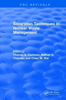 Trenntechniken in der nuklearen Abfallwirtschaft (1995) - 9781138505674