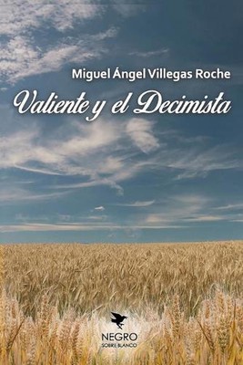 Valiente y el Decimista by Miguel ?ngel Villegas Roche Paperback Book