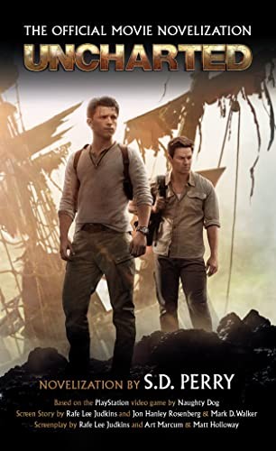Uncharted: The Official Movie Novelisation: The Official Movie... - S.D. Perry