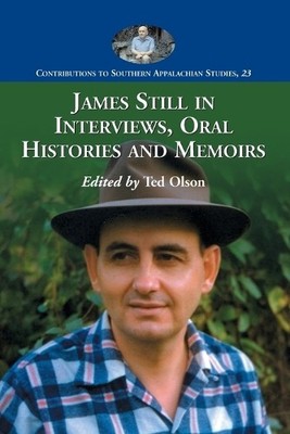 James Still in Interviews, Oral Histories and Memoirs - 9780786436989