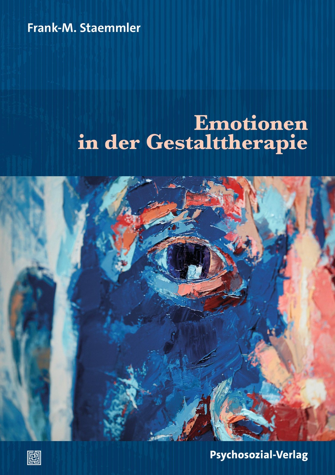 Emotionen in der Gestalttherapie Frank-M. Staemmler