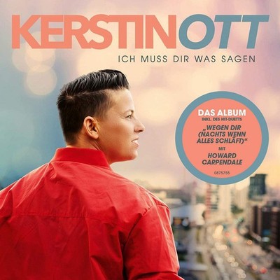Kerstin Ott Ich muss Dir was sagen (Neue Version inkl.  Wegen D (CD) (UK IMPORT)