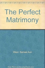 The Perfect Matrimony