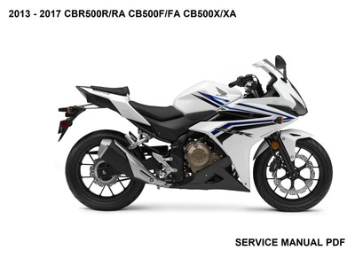 2013 2014 2015 Cbr500 R Ra Cb500 F Fa Cb500 X Xa Service Repair Manual Pdf Ebay