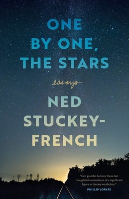One by One, the Stars: Essays (Crux: The Georgia Series in Literary Nonficti...
