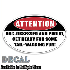 Dogs Attention Funny Sticker Decal