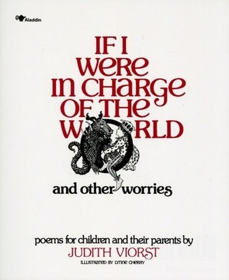If I Were in Charge of the World and Other Worries: Poems for Children and their