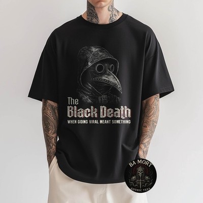 Plague Doctor Humor When Black Death Become Viral Gothic T-Shirt