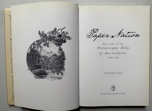 Paper Nation: The Story of the Picturesque Atlas of Australia H/C 2001 _Hcl - Picture 4 of 11