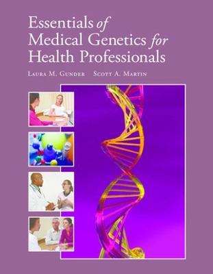 Essentials of Medical Genetics for Health Professionals: .