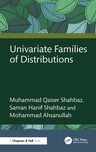 Univariate Families of Distributions by Muhammad Qaiser Shahbaz PAPERBACK