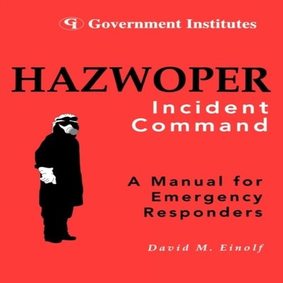 HAZWOPER Incident Command David M. Einolf Paperback Bloomsbury Pu