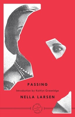 Passing by Nella Larsen PAPERBACK 9780375758133