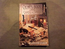 The Crone's Book of Charms and Spells by Worth, Valerie