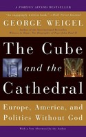 George Weigel | The Cube And The Cathedral | Taschenbuch | Englisch (2006)