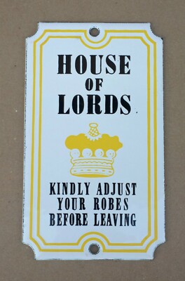 Altes Emailschild ''HOUSE OF LORDS - ADJUST YOUR ROBES'' DODO DESIGNS Deko