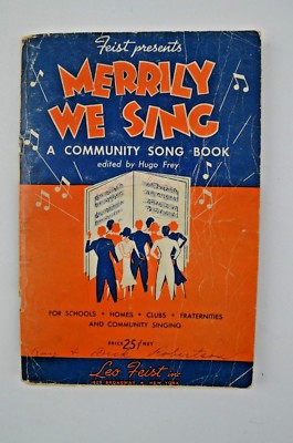 Vintage Leo Feist Inc 1936 Feist Presents Merrily We Sing Song Book Hugo Frey Ebay Vintage Leo Feist Inc 1936 Feist Presents Merrily We Sing Song Book Hugo Frey Ebay