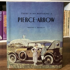 There is No Mistaking a Pierce-Arrow - Brooks T. Brierley (Garrett & Stringer)