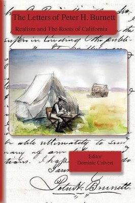Peter H Burnett The Letters of Peter H. Burnett (Paperback) (UK IMPORT)