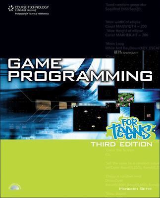 Game Programming for Teens, 3rd Edition (FBLA - All) by Sethi, Maneesh, Good Boo