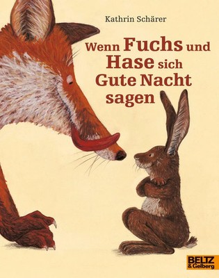 Wenn Fuchs und Hase sich Gute Nacht sagen | Kathrin Schärer | Deutsch | Buch