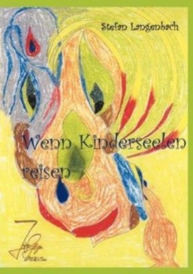 Wenn Kinderseelen Reisen