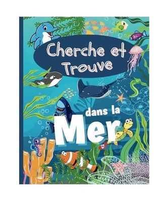 Cherche et Trouve dans la Mer: Cachés dans la Mer, Mais Où se Cachent les Anim