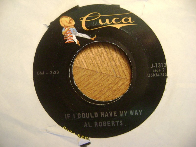 CUCA 45 RECORD/ AL ROBERTS/ JV POLKA/ IF I COULD HAVE MY WAY/ NR MINT COND.