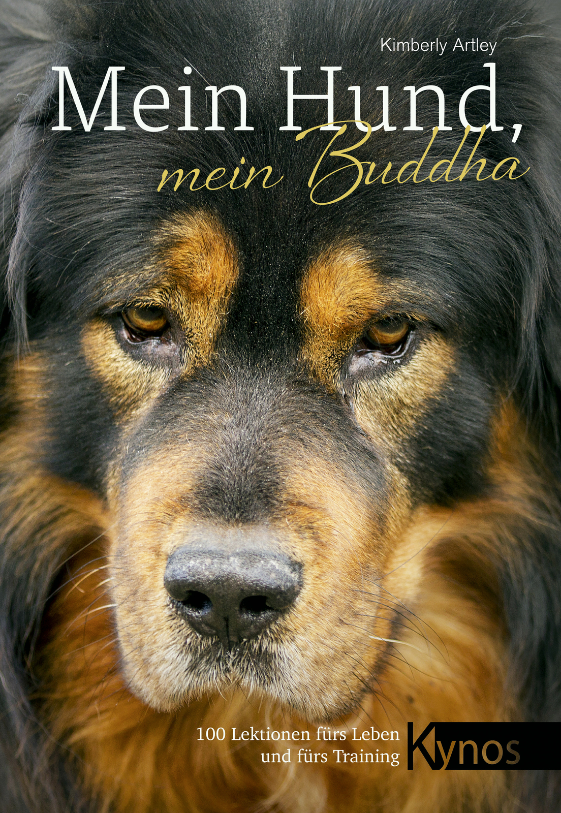 Kimberly Artley / Mein Hund, Mein Buddha