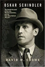 Oskar Schindler: The Untold Account of His Life, Wartime Activities, and  - GOOD