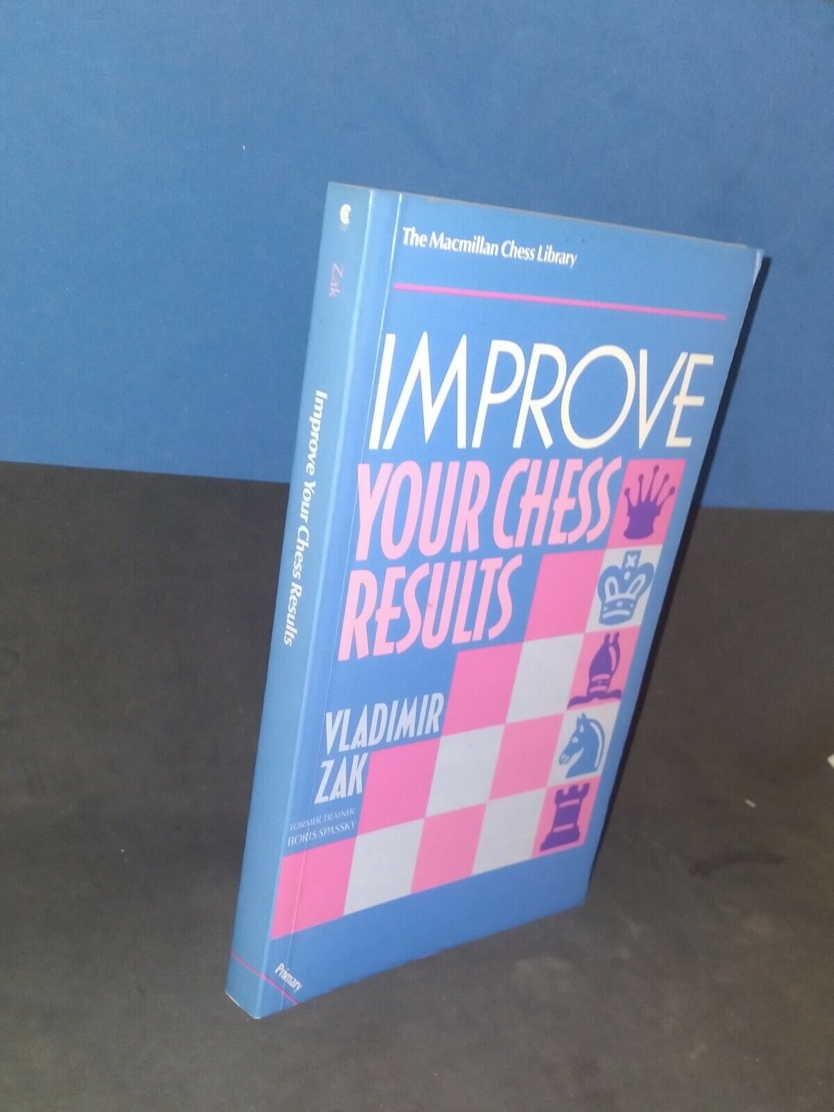 Improve Your Chess Results by Vladimir Zak (Book) 9780020290803