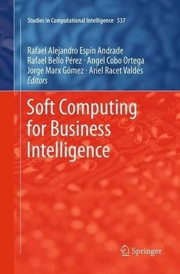 Soft Computing for Business Intelligence - 9783662509036