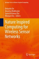 Debashis De (U. A.) | Nature Inspired Computing For Wireless Sensor Networks